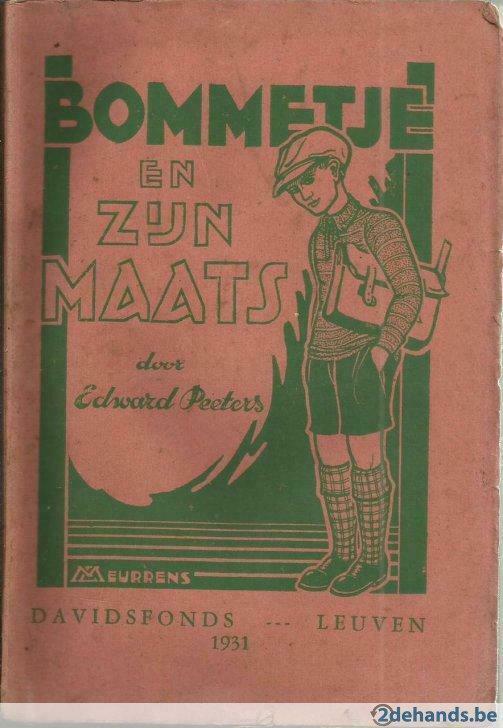 Bommetje en zijn maats - Davidsfonds jaar 1931 - E. Peeters, Antiek en Kunst, Antiek | Boeken en Manuscripten, Ophalen of Verzenden