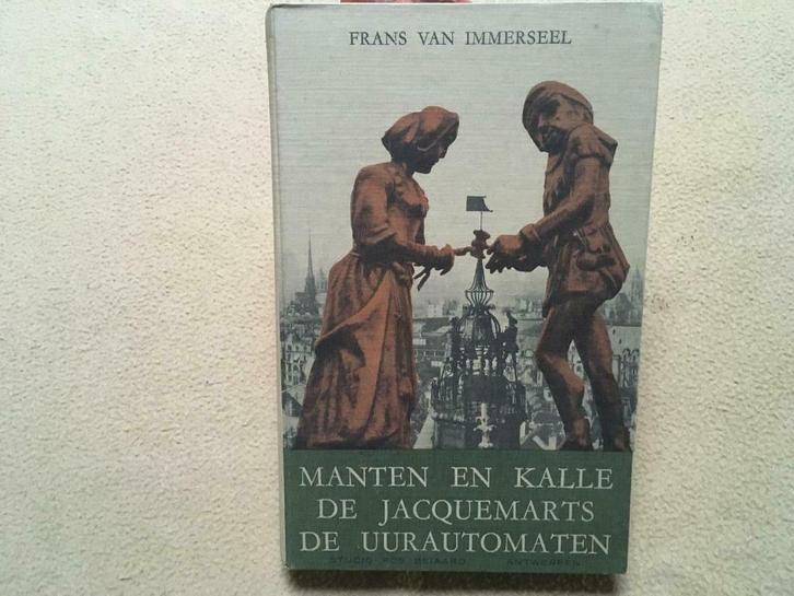 Manten en Kalle de jacquemarts, de uurautomaten, Boeken, Geschiedenis | Nationaal, Gelezen, Ophalen