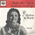 Marion Worth – Shake me I rattle / Tennessee teardrops, Enlèvement ou Envoi, Single, Utilisé, Pop