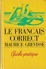 Le français correct Guide pratique Maurice Grevisse, Comme neuf, Non-fiction, Maurice Grevisse, Enlèvement ou Envoi