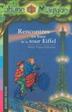 La cabane magique 30 Rencontres en haut de la tour Eiffel, Gelezen, Ophalen of Verzenden, Fictie algemeen