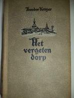 1934 Het vergeten dorp vier jaar Siberië Theodor Kröger, Boeken, Oorlog en Militair, Ophalen of Verzenden
