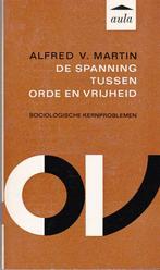 Alfred Martin, De spanning tussen orde en vrijheid., Enlèvement ou Envoi, Comme neuf, Société