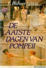 De laatste dagen van Pompeii / Edward Bulwer-Lytton, Boeken, Gelezen, Ophalen of Verzenden