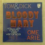 7" Tom & Dick - Bloody Mary (Philips 1969) VG+, Verzenden, 7 inch, Pop, Single