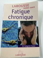 Livre "Fatigue chronique" du Dr Cozon, édition Larousse, Livres, Conseil, Aide & Formation, Comme neuf, Enlèvement