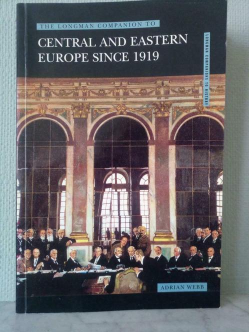 Europe centrale et orientale depuis 1919 - Adrian Webb, Livres, Histoire mondiale, Utilisé, Europe, 20e siècle ou après, Enlèvement ou Envoi