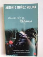 En ausencia de Blanca - Antonio Muñoz Molina, Gelezen, Ophalen of Verzenden