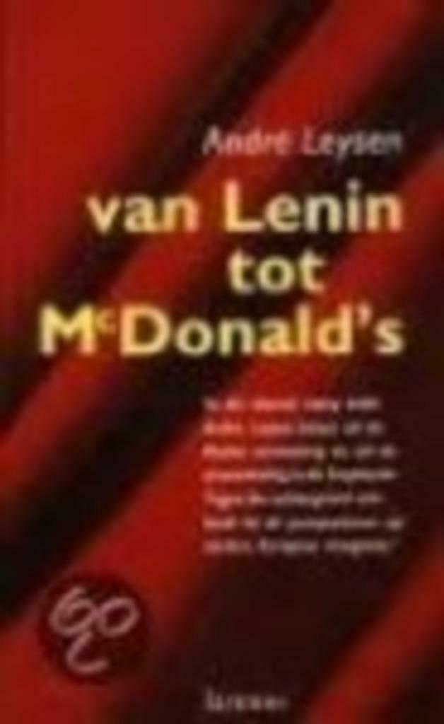 Van Lenin tot McDonald's / André Leysen, Boeken, Politiek en Maatschappij, Zo goed als nieuw, Politiek en Staatkunde, Ophalen of Verzenden
