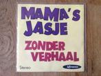 single mama's jasje, Ophalen of Verzenden, 7 inch, Nederlandstalig, Single