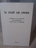 le trait en creux, Ophalen
