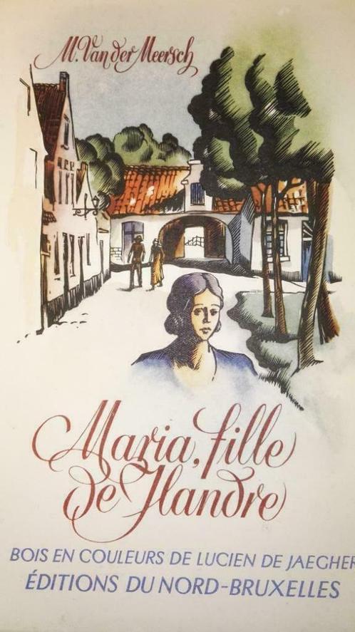 Maxence van der Meersch - Maria fille de Flandre - 1943, Boeken, Literatuur, Ophalen of Verzenden