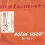 Brugs Koperensemble – Goede Vaart / Here we are - Single, CD & DVD, Vinyles | Autres Vinyles, Enlèvement ou Envoi