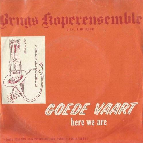 Brugs Koperensemble – Goede Vaart / Here we are - Single, CD & DVD, Vinyles | Autres Vinyles, Enlèvement ou Envoi