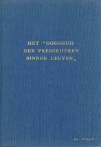 Het Godshuis der Predikheren binnen Leuven., Ophalen, 19e eeuw, Zo goed als nieuw