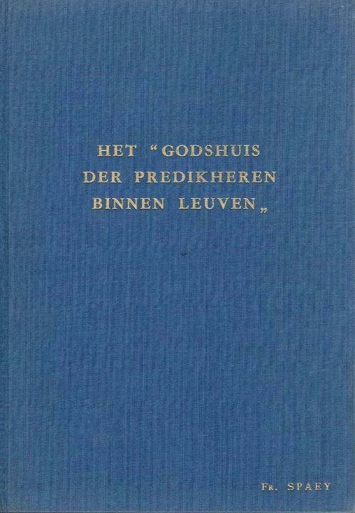 Het Godshuis der Predikheren binnen Leuven, Boeken, Geschiedenis | Nationaal, Zo goed als nieuw, 19e eeuw, Ophalen of Verzenden
