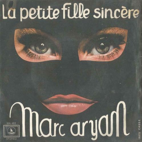 Marc Aryan – La petite fille sincère / Honey - Single, CD & DVD, Vinyles Singles, Single, Pop, 7 pouces, Enlèvement ou Envoi