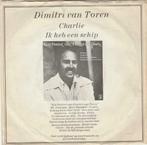 45T: Dimitri Van Toren: Charlie, Cd's en Dvd's, Vinyl | Nederlandstalig, Ophalen of Verzenden, Overige formaten
