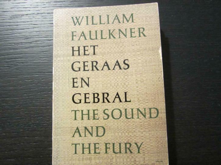 Het geraas en gebral    -William Faulkner-, Boeken, Literatuur, Ophalen of Verzenden