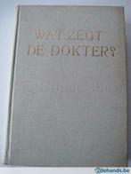 Wat zegt de dokter ?, Boeken, Gelezen, Ophalen of Verzenden