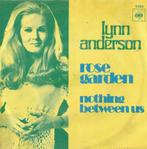 Lynn Anderson – Rose garden / Nothing between us - Single, Pop, Ophalen of Verzenden, 7 inch, Single