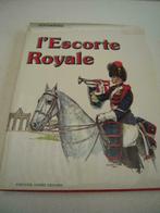 Boek " Escorte Royal ", Verzamelen, Militaria | Algemeen, Verzenden