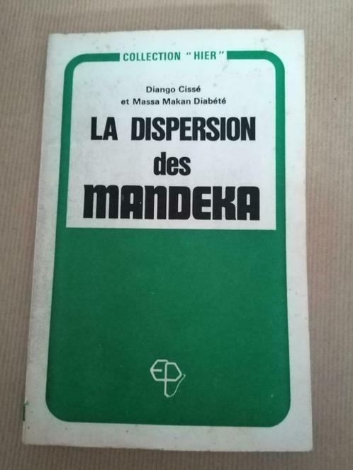 La dispersion des Mandeka Diango Cissé Massa Makan Diabété, Livres, Histoire & Politique, Utilisé, Enlèvement ou Envoi