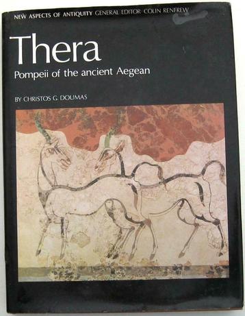 Thera: Pompeii of the ancient Aegean HC Doumas Griekenland, Enlèvement ou Envoi, 14e siècle ou avant, Utilisé, Europe