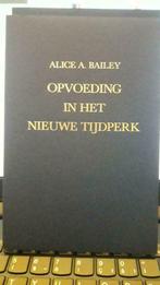 Opvoeding in het nieuwe tijdperk. Alice Bailey, Boeken, Zo goed als nieuw, Verzenden