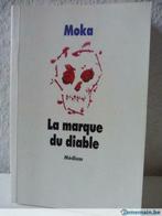 Moka - La Marque Du Diable [Livre], Livres, Utilisé, Enlèvement ou Envoi