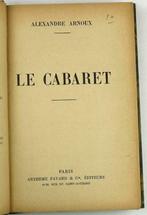 Le Cabaret HC Arnoux - 1e druk? Artheme Fayard, Ophalen of Verzenden