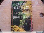 Et la pluie pour ma soif, Han Suyin, Livres, Utilisé