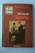 Livre 1830-1980 150 ans de sports, Autres, Utilisé, Enlèvement ou Envoi