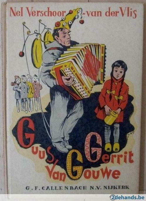 Guus van Gouwe Gerrit - Nel Verschoor-van der Vlis (1950), Antiek en Kunst, Antiek | Boeken en Manuscripten
