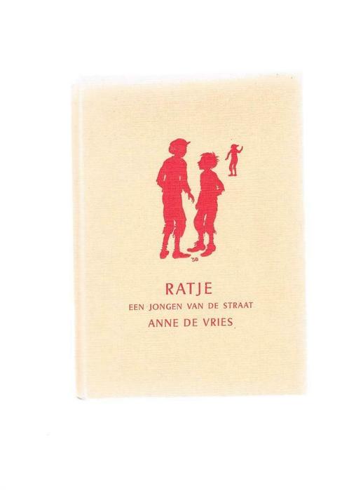 RATJE een jongen van de straat / Anne De Vries, Boeken, Kinderboeken | Jeugd | 10 tot 12 jaar, Gelezen, Ophalen of Verzenden