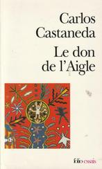 Le don de l'Aigle Carlos Castaneda, Comme neuf, Carlos Castaneda, Un auteur, Enlèvement ou Envoi
