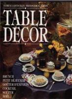 Table decor, Florence Goudchaux, Livres, Loisirs & Temps libre, Utilisé, Enlèvement ou Envoi