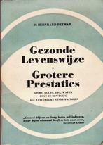 Dr. Bernhard Detmar; Gezonde Levenswijze. Grotere Prestaties, Boeken, Natuur, Gelezen, Ophalen of Verzenden, Overige onderwerpen
