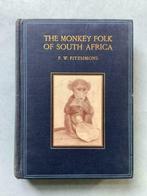 The Monkey Folk of South Africa - F.W. Fitzsimons, Livres, Enlèvement ou Envoi
