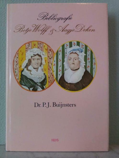 Bibliographie Betje Wolff & Aagje Deken - P.J. Buijnsters, Livres, Biographies, Comme neuf, Art et Culture, Enlèvement ou Envoi