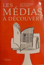 Les médias à découvert, Livres, Cinéma, Tv & Médias, Médias, Enlèvement ou Envoi, Collectif, Neuf