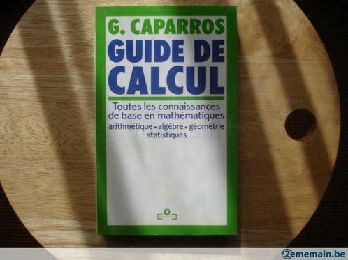 Guide des calculs, G. Caparros, Livres, Livres Autre, Utilisé