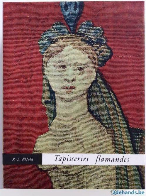 Tapisseries flamandes - R.-A. d'Hulst (Arcade, 1971), Livres, Art & Culture | Architecture, Utilisé, Enlèvement ou Envoi