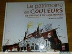 le patrimoine en couleurs en province de Luxembourg, Comme neuf, Enlèvement ou Envoi