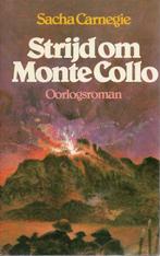 STRIJD OM MONTE COLLO - Sacha CARNEGIE, Boeken, Ophalen of Verzenden, Landmacht, Tweede Wereldoorlog, Gelezen