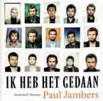 Ik heb het gedaan. Paul Jambers. Biografie., Ophalen of Verzenden, Gelezen