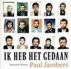 Ik heb het gedaan. Paul Jambers. Biografie., Utilisé, Enlèvement ou Envoi