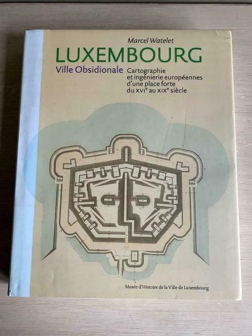 Luxembourg. Ville Obsidionale., Boeken, Kunst en Cultuur | Architectuur, Gelezen, Architectuur algemeen, Ophalen of Verzenden