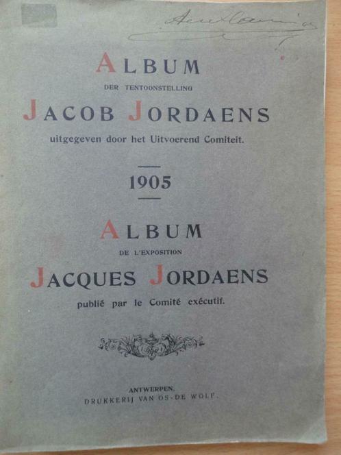 1905 Album tentoonstelling Jacques Jordaens  tweetalig, Boeken, Kunst en Cultuur | Beeldend, Schilder- en Tekenkunst, Ophalen of Verzenden