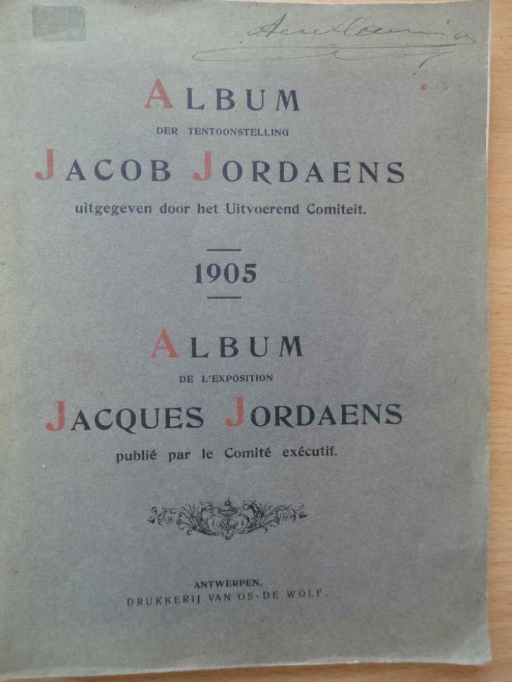 1905 Album tentoonstelling Jacques Jordaens  tweetalig, Boeken, Kunst en Cultuur | Beeldend, Schilder- en Tekenkunst, Ophalen of Verzenden